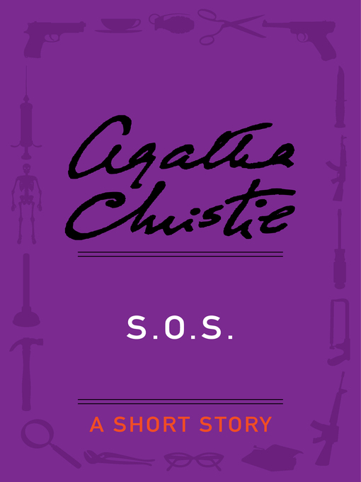 Title details for S.O.S. by Agatha Christie - Available